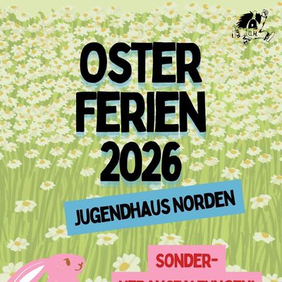 Osterferien Jugendhaus Norden