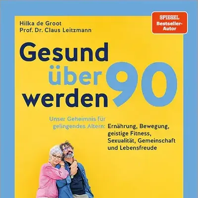 Buchcover Gesund &uuml;ber 90 werden